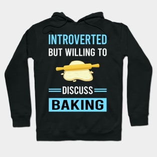 Introverted Baking Bake Baker Bakery Hoodie